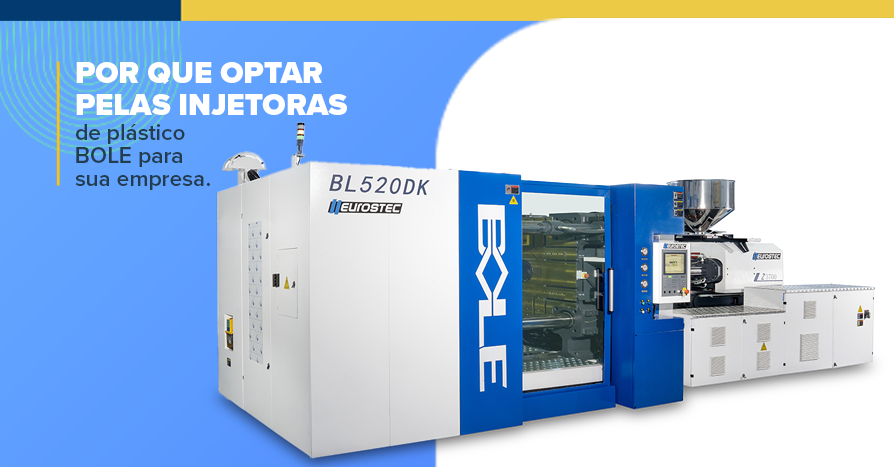 Por que optar pelas Injetoras de Plstico BOLE para sua empresa.